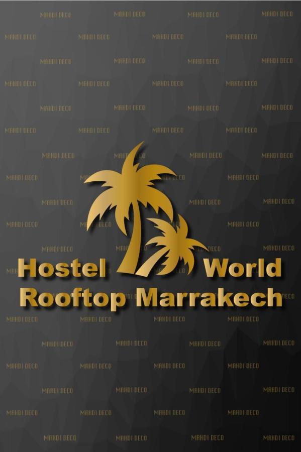 Hostel World Rooftop Marrakech Marrakesh Exterior photo
